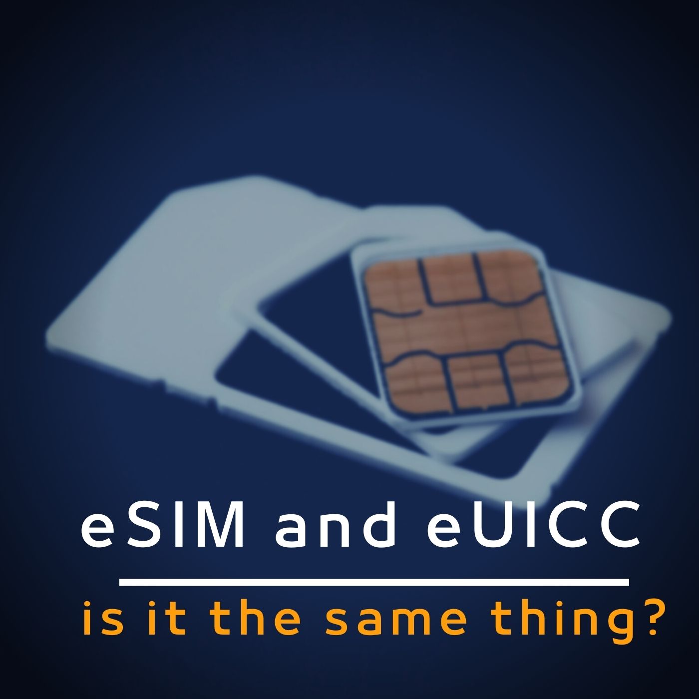 eSIM vs eUICC