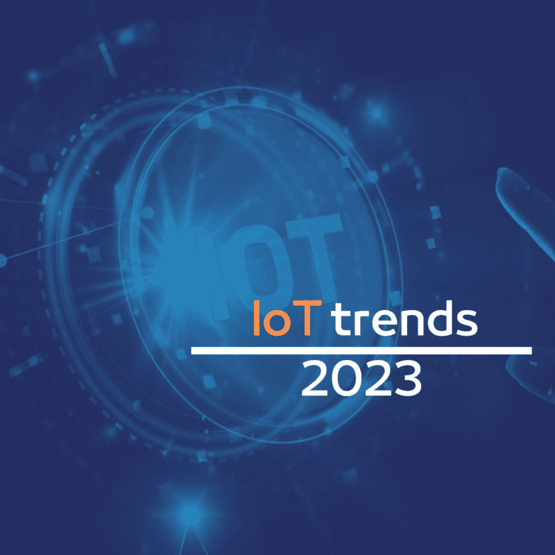 IoT trends 2023 - From the world of wireless