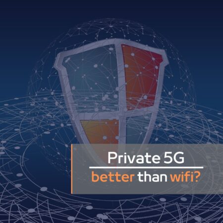 Private 5G better than wifi